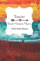 Teacher Teach Inspire Love 2020 Daily Planner