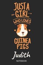 Just A Girl Who Loves Guinea Pigs - Judith - Notebook