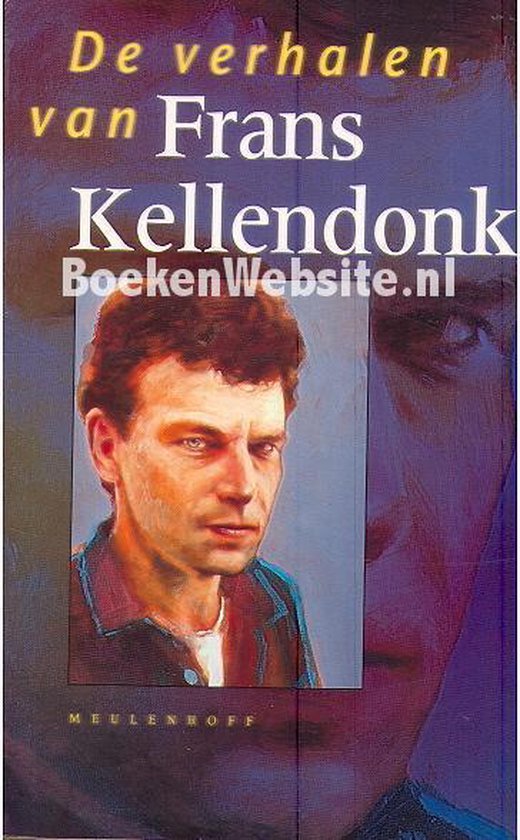 Boek 'De verhalen van Frans Kellendonk' met portret van Kellendonk, een mannengezicht met blauwe ogen en bruin haar.