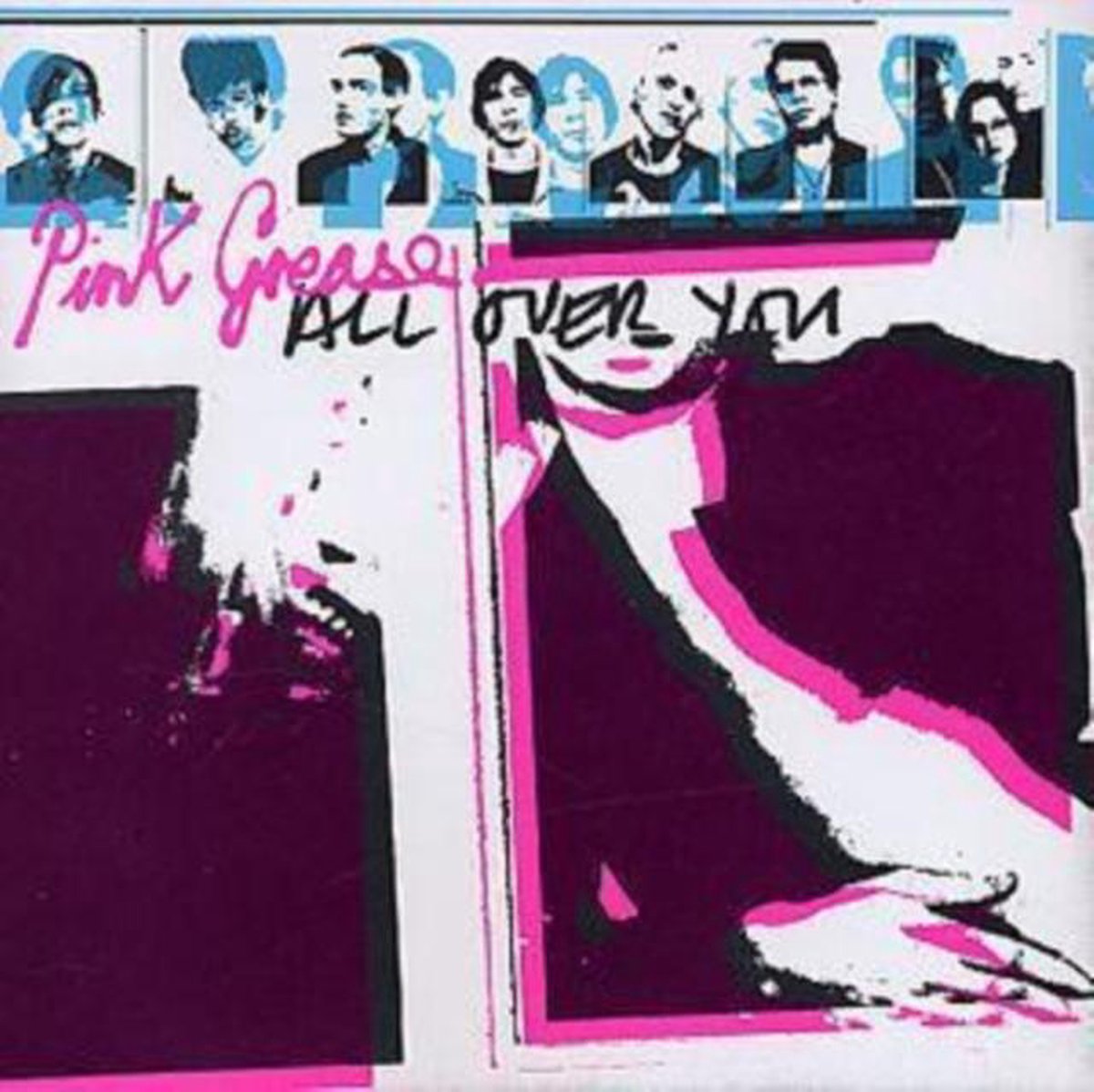 Pink Grease - All Over You