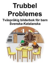 Svenska-Katalanska Trubbel/Problemes Tv spr kig bilderbok f r barn