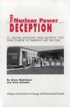 Omslag The Nuclear Power Deception: U.S. Nuclear Mythology from Electricity Too Cheap to Meter to Inherently Safe Reactors
