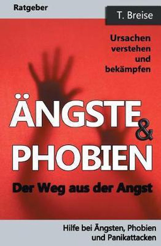 Hilfe Bei Ängsten, Phobien Und Panikattacken- Aengste & Pho ... - cover