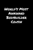 World's Most Awkward Bodybuilder Cousin