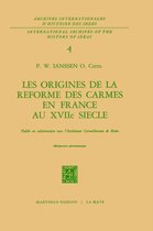 International Archives of the History of Ideas / Archives Internationales d'Histoire des Idees- Les origines de la réforme des carmes en France au XVIIième siècle