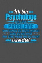 Ich bin Psychologe Ich loese Probleme von denen du nicht weisst dass du sie hast auf eine Weise die du nicht verstehst