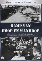 Kamp van hoop en wanhoop - Getuigen van Westerbork 1939-1945 (DVD)