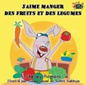 French Bedtime Collection- J'aime manger des fruits et des legumes