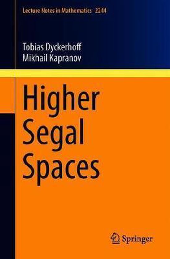 Higher Segal Spaces 9783030271220 Tobias Dyckerhoff Boeken