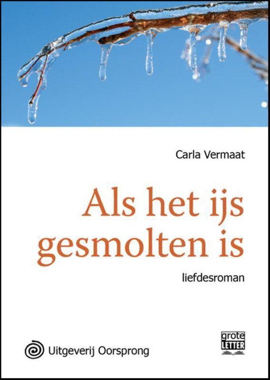 Cover van het boek 'Als het ijs gesmolten is - grote letter uitgave' van  Vermaat