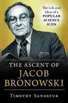 The Ascent of Jacob Bronowski