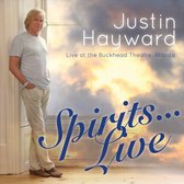 Justin Hayward - Spirits Live