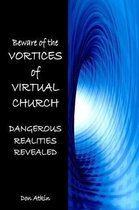 Vortices of Virtual Church