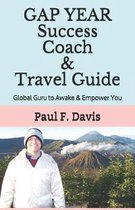 GAP YEAR Travel Guide & Success Coach