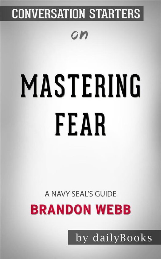 mastering fear a navy seal