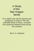 A Study of the Star Dragon Family