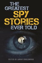 Greatest - The Greatest Spy Stories Ever Told