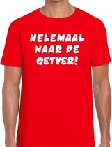 Helemaal naar de Getver! Heren shirt rood - Heren feest t-shirts S