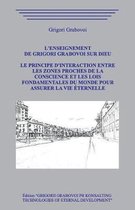 L'enseignement de Grigori Grabovoi sur Dieu. Le principe d'interaction entre les zones proches de la Conscience et les Lois Fondamentales du Monde pour assurer la Vie  ternelle