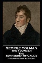George Colman - The Surrender of Calais
