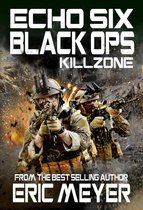 Echo Six 11 - Echo Six: Black Ops - Killzone