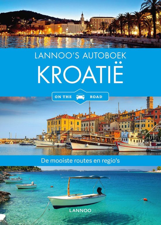 Lannoo's autoboek  -   Lannoo's Autoboek - Kroatië on the r ... - cover