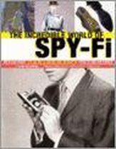 The Incredible World Of Spy-Fi