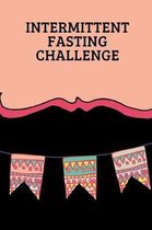 Intermittent Fasting Challenge