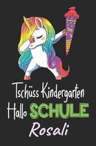 Tsch ss Kindergarten - Hallo Schule - Rosali
