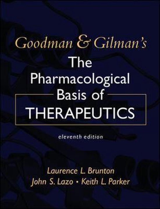 Goodman & Gilman's The Pharmacological Basis Of Therapeutics