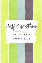 Half Marathon Training Journal