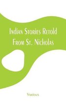 Omslag Indian Stories Retold From St. Nicholas