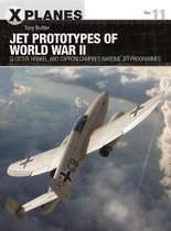 Jet Prototypes of World War II Gloster, Heinkel, and Caproni Campini's wartime jet programmes XPlanes