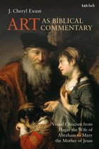 The Library of Hebrew Bible/Old Testament Studies - Art as Biblical Commentary