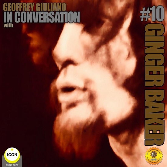 Ginger Baker of Cream - In Conversation 10 - cover