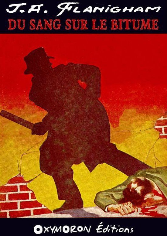Collection « J.A. FLANIGHAM » - Du sang sur le bitume - cover