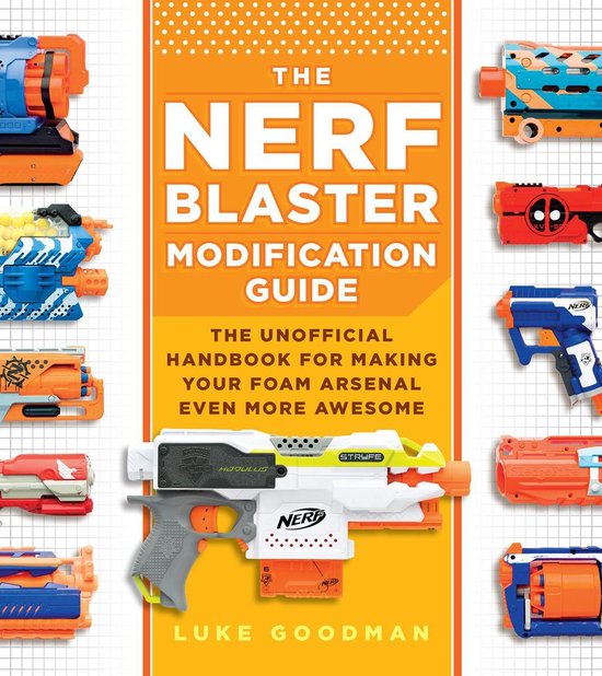 The Nerf Blaster Modification Guide - cover