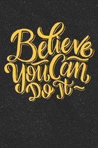 Believe You Can Do It