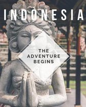 Indonesia - The Adventure Begins