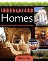 Underground Worlds- Underground Homes