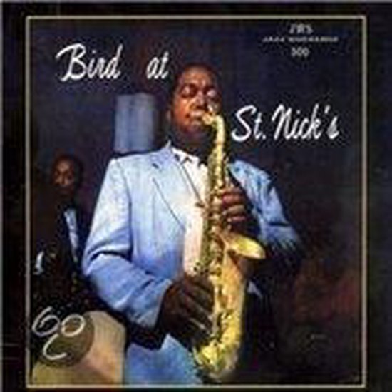 Bird at St. Nick's, Charlie Parker CD (album) Muziek