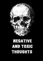 Negative and Toxic Thoughts