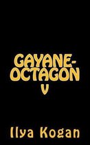 GAYANE-OCTAGON v