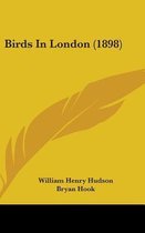 Birds in London (1898)