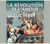 Luc Ferry - La Revolution De L'amour (5 CD)