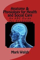 Btec National Health and Social Care- Anatomy & Physiology for Health and Social Care