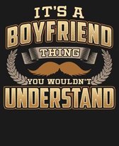 Its A Boyfriend Thing You Wouldn't Understand