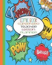 Comic Book Superhero Teacher Lesson Planner