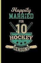 Happily Married for 10 Hockey Season