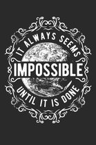 It Always seems Impossible Notebook